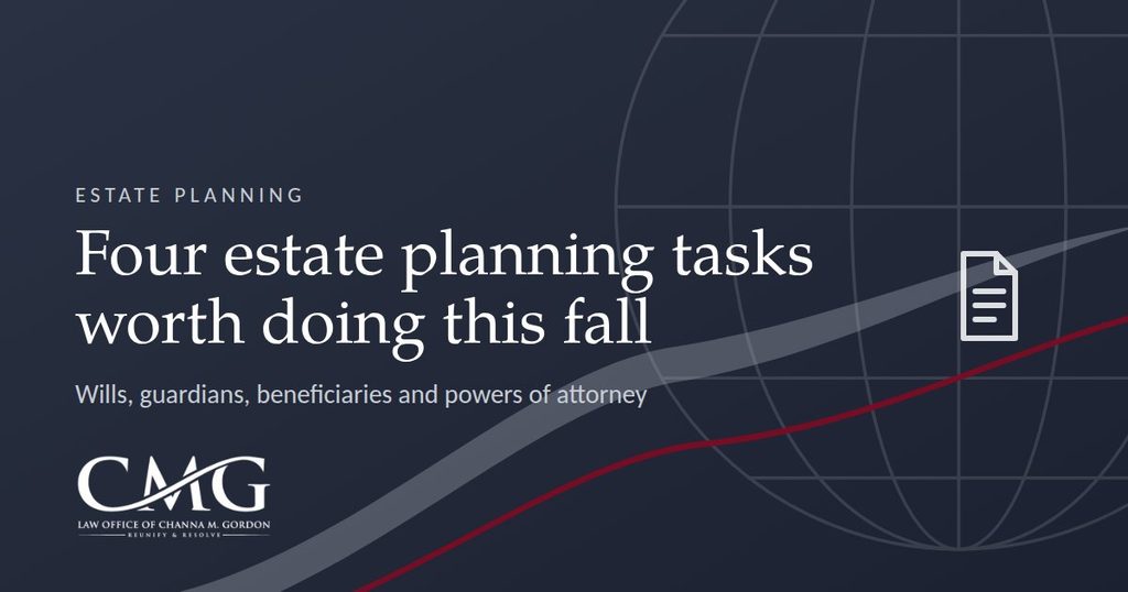 Fall estate planning checklist: will, guardian, beneficiaries, power of attorney